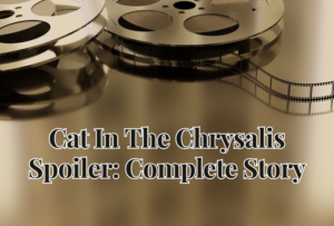 Cat-In-The-Chrysalis-Spoiler