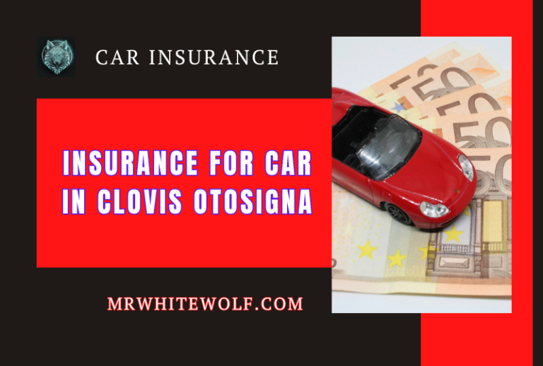insurance-for-car-in-clovis-otosigna
